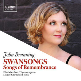 Album cover of John Brunning: Swansongs, Songs of Remembrance