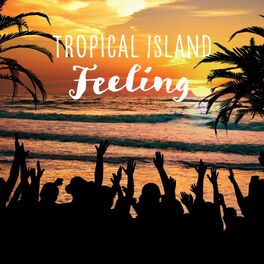 Album cover of Tropical Island Feeling