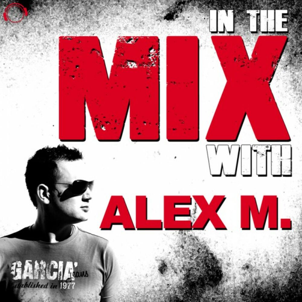 Dj alex m. Акция i'm Alex.