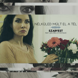 Album cover of Nélküled múlt el a tél
