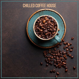 Album cover of Chilled Coffee House