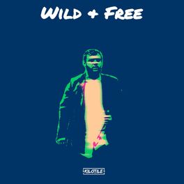 Album cover of Wild + Free