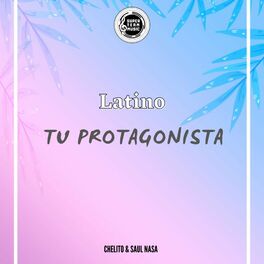 Album cover of Tu Protagonista (feat. Latino)