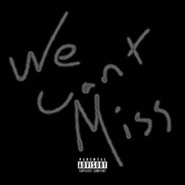 Album cover of We Cant Miss (feat. JGUAP)