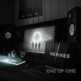 Album cover of End of Time (Remixes)