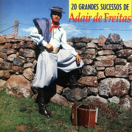 Album cover of 20 Grandes Sucessos de Adair de Freitas