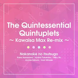 Album cover of Gotoubun no Hanayome (Kawaisa Max Remix)