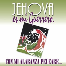 Album cover of Jehová Es Mi Guerrero