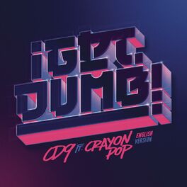 Album cover of Get Dumb (feat. Crayon Pop) (English Version)