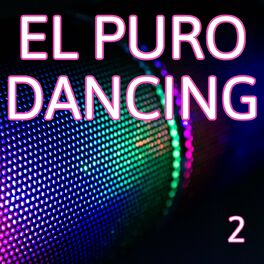 Album cover of El Puro Dancing Vol. 2