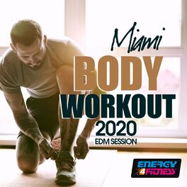 Album cover of Miami Body Workout 2020 Edm Session