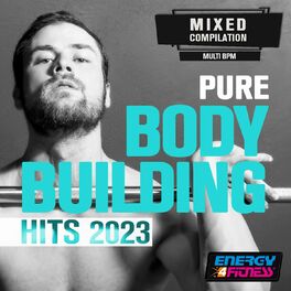 Album cover of Pure Body Building Hits 2023 (15 Tracks Non-Stop Mixed Compilation For Fitness & Workout)