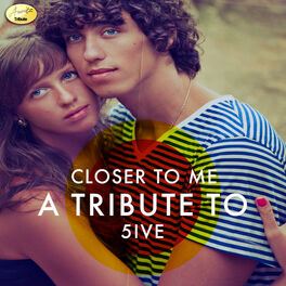 Album cover of Closer to Me - A Tribute to 5ive