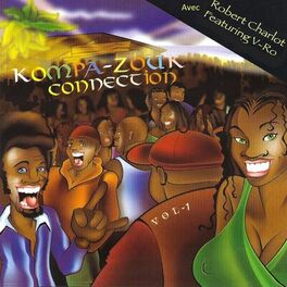 Album cover of Kompa-Zouk Connection, Vol. 1
