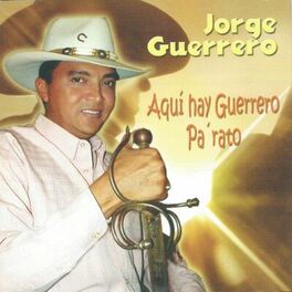 Album cover of Aquí hay Guerrero pa' rato