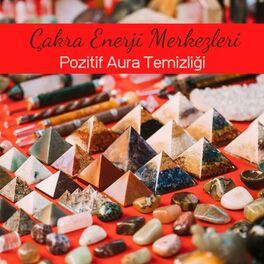 Album cover of Çakra Enerji Merkezleri: Pozitif Aura Temizliği