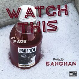 Album cover of Watch This (feat. Pade)