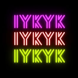 Album cover of IYKYK