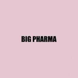 Album cover of Big Pharma