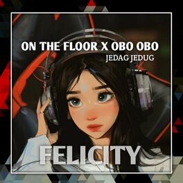 Album cover of DJ ON THE FLOOR X OBO OBO JEDAG JEDUG