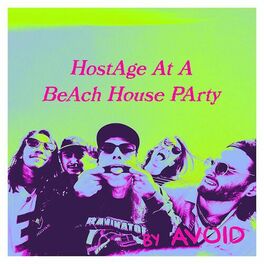 Album cover of HostAge At A BeAch House PArty (Live)