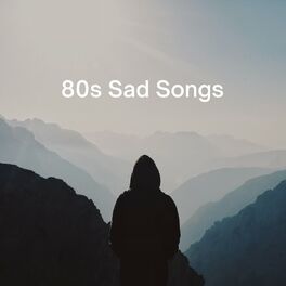 Album cover of 80s Sad Songs