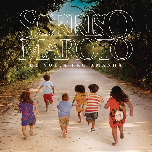 Baixar > CD De Volta pro Amanhã (Deluxe) – Sorriso Maroto (2016) CD Completo