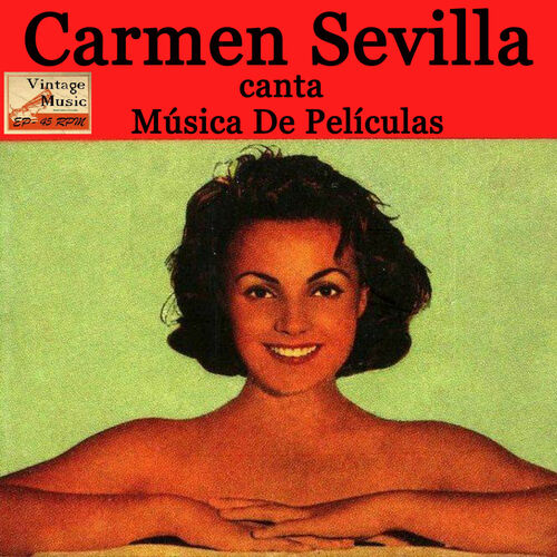 Carmen Sevilla - Vintage Spanish Song No. 091 - EP: Musica De