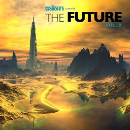 Album cover of Straight Up! Presents The Future Vol. 9