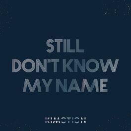 Album cover of Still don't know my name