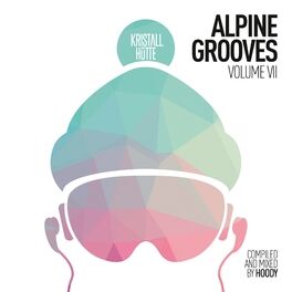 Album cover of Alpine Grooves, Vol. 7 (Kristallhütte)