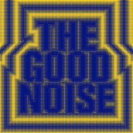 Album cover of TH3 GOOD NOISE