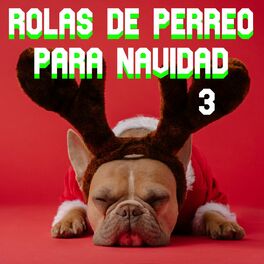 Album cover of Rolas De Perreo Para Navidad Vol. 3