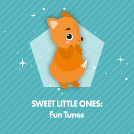 Album cover of Sweet Little Ones: Fun Tunes