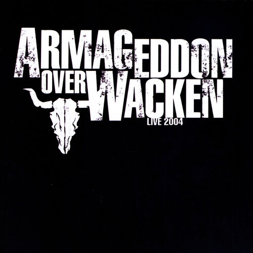 Various Artists - Armageddon Over Wacken - Live 2004: lyrics and