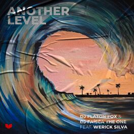 Album cover of Another level (feat. Dj Faisca & Werick Silva)