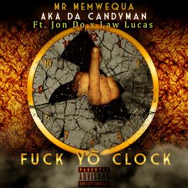 Album cover of Fuck Yo Clock (feat. Jon Do & Law Lucas)