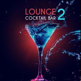 Album cover of Lounge Cocktail Bar, Vol. 2