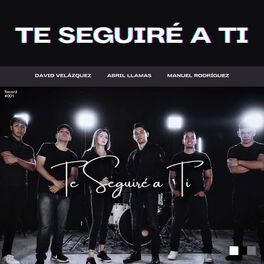 Album cover of Te Seguiré A Ti (feat. Abril Llamas & Manuel Rodríguez)