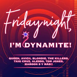 Album cover of Friday Night, I'm Dynamite