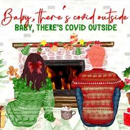 Album cover of Baby, There's Covid Outside (feat. Tyler Brooker)