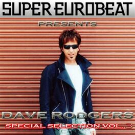 Album cover of SUPER EUROBEAT presents DAVE RODGERS Special COLLECTION Vol.3