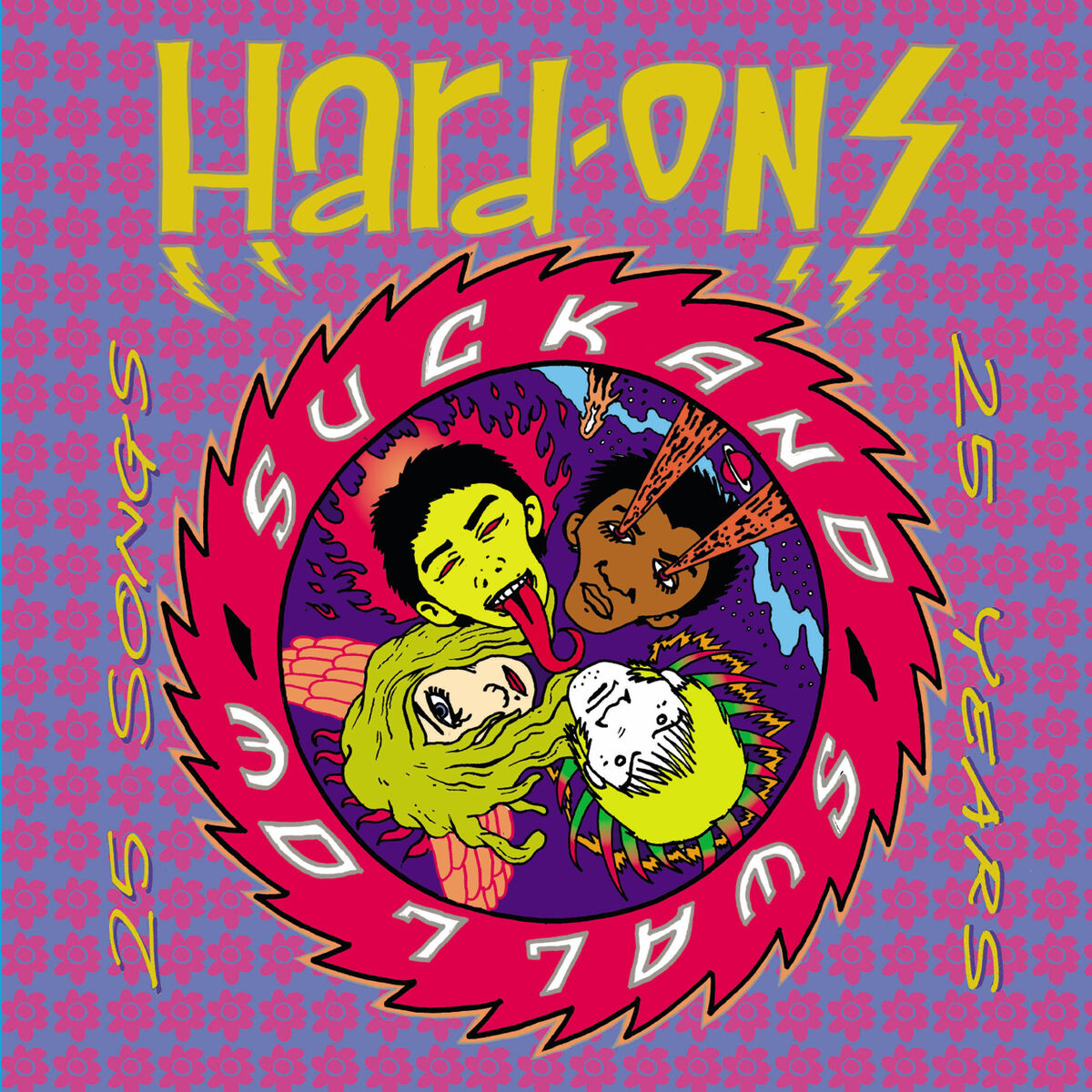 Hard Ons - Suck And Swallow : 25 Years 25 Songs: lyrics and songs | Deezer