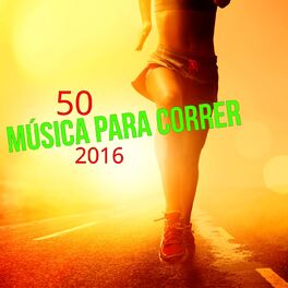 Album cover of 50 Música para Correr 2016 - Las Mejores Canciones para Correr y Ejercicios Aerobicos del Verano 2016