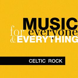 Album cover of Music for Everyone and Everything: Celtic Rock