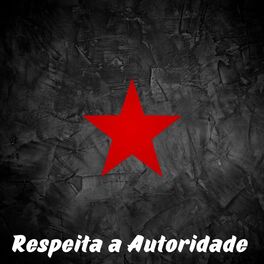 Album cover of Respeita a Autoridade