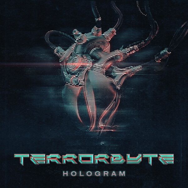 Terrorbyte - Hologram [single] (2020)