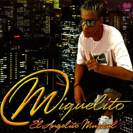 Album cover of Miguelito (El Angelito Musical)