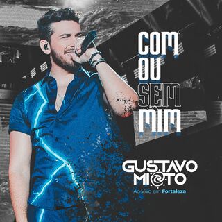 Com ou Sem Mim (Ao Vivo) – Gustavo Mioto Mp3 download