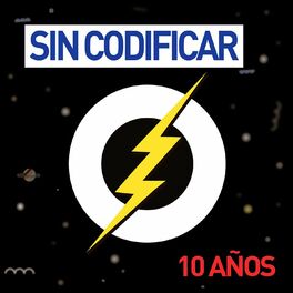 Album cover of Sin Codificar 10 Años